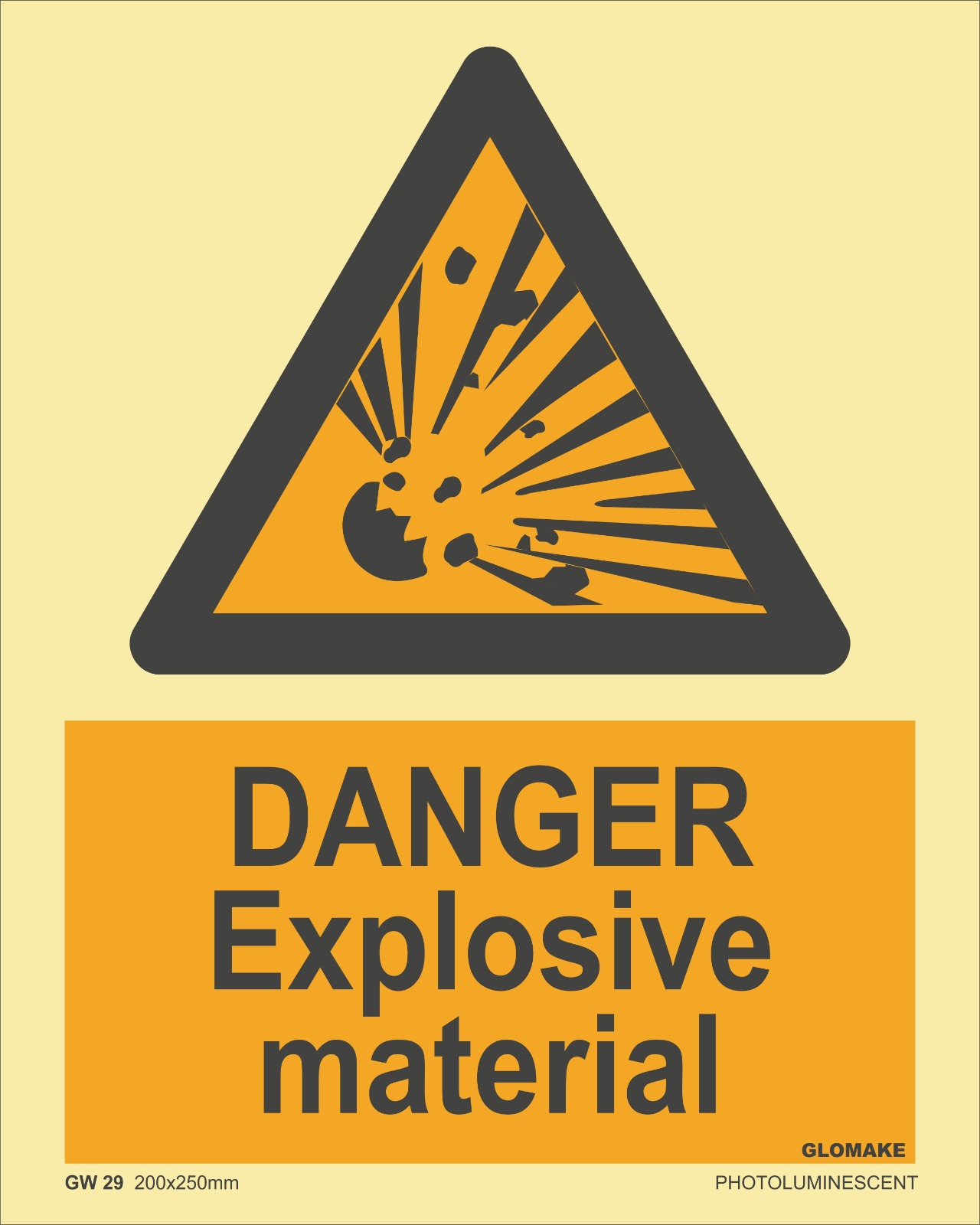 DANGER EXPLOSIVE MATERIAL
(GW 29)